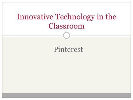 Innovative Technology in the Classroom Pinterest.