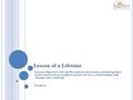 Lesson of a Lifetime Lesson: Objective 2 (5.12) (H) analyze characters, including their traits, motivations, conflicts, points of view, relationships,