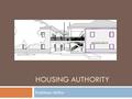 HOUSING AUTHORITY Kathleen Millar. Floor Plan- level 1.