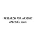 RESEARCH FOR ARSENIC AND OLD LACE. GENERAL RESEARCH TITLE: PLAYWRIGHT: DATE WRITTEN: YEAR PLAY IS SET: GEOGRAPHICAL LOCATION: CLIMATE: SEASON(S): CURRENT.