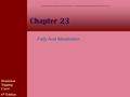 Chapter 23 Fatty Acid Metabolism Denniston Topping Caret 6 th Edition Copyright  The McGraw-Hill Companies, Inc. Permission required for reproduction.