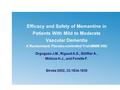 Efficacy and Safety of Memantine in Patients With Mild to Moderate Vascular Dementia A Randomized, Placebo-controlled Trial (MMM 300) Orgogozo J.M., Rigaud.