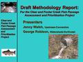 Clear and Foster Creek Fish Passage Assessment and Prioritization Project Draft Methodology Report: For the Clear and Foster Creek Fish Passage Assessment.