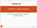 Continuing Analysis and Surveillance System (CASS) 03/06/59 1 AIRCRAFT MAINTENANCE Section 10.