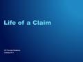 HP Provider Relations October 2011 Life of a Claim.