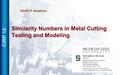 Similarity Numbers in Metal Cutting Testing and Modeling Viktor P. Astakhov CIRP 12.