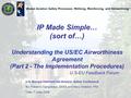 U.S./Europe International Aviation Safety Conference By: Frédéric Copigneaux, EASA and Mary Cheston, FAA Date: 7 June 2006 “Global Aviation Safety Processes: