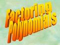 Factoring polynomials with a common monomial factor (using GCF). **Always look for a GCF before using any other factoring method. Factoring Method #1.