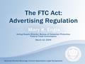 Jurisdiction FTC Act: Unfair or deceptive acts or practices in or affecting commerce, are hereby declared unlawful 15 U.S.C. § 45.