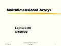 21-Feb-02 Sudeshna Sarkar, CSE, IIT Kharagpur1 Multidimensional Arrays Lecture 20 4/3/2002.