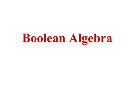 Boolean Algebra Combinational-Circuit Analysis We analyze a combinational logic circuit by obtaining a formal description of its logic function. Once.