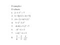 Write the following statement as a mathematical expression using parenthesis and brackets and then evaluate. 51. Multiply 5 by 3.From this product.