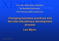 XEROX Inter-disciplinary design Les Wynn 13th February 2002 Changing business practices and the inter-disciplinary development process Les Wynn. Changing.