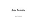 Code Complete Steve McConnell. 20. The Software-Quality Landscape.