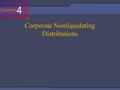 Chapter 4 4 Corporate Nonliquidating Distributions.