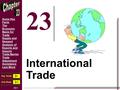 Copyright 2008 The McGraw-Hill Companies 23-1 Some Key Facts The Economic Basis for Trade Supply and Demand Analysis of Exports and Imports Trade Barrier.