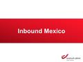 Inbound Mexico. Mexico Market overview Mexico has a population of 122.3 million inhabitants 30.5 million buy online Online sales amounted to a value worth.