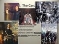 III. The Carolinas A. English Civil War 1642 – Religious and Political struggle Puritans (Calvinists) & Oliver Cromwell vs. King Charles I (Anglican Royalists)