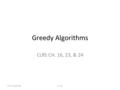 Greedy Algorithms Z. GuoUNC Chapel Hill CLRS CH. 16, 23, & 24.