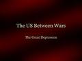 The US Between Wars The Great Depression. Reasons for the Stock Market Crash  Economic factors  Imbalance between productivity and purchasing power.