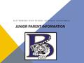 JUNIOR PARENT INFORMATION BLYTHEWOOD HIGH SCHOOL GUIDANCE DEPARTMENT.