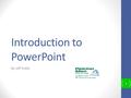 Introduction to PowerPoint By Jeff Krebs 1. Instructional Methodology 2 First Principles of Instruction by Dr. M. David Merrill 1. Introduce Topic – introduce.