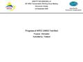 AEROTHAI Progress of the APEC GNSS Test Bed 28 th APEC Transportation Working Group Meeting Vancouver, Canada, 4-8 September 2006. Progress of the APEC.