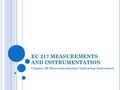 EC 217 MEASUREMENTS AND INSTRUMENTATION Chapter #2 Electromechanical Indicating Instrument.