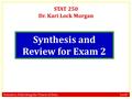 Statistics: Unlocking the Power of Data Lock 5 STAT 250 Dr. Kari Lock Morgan Synthesis and Review for Exam 2.