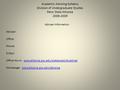 Academic Advising Syllabus Division of Undergraduate Studies Penn State Altoona 2008-2009 Adviser Information Adviser: Office: Phone: E-Mail Office Hours: