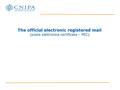 The official electronic registered mail (posta elettronica certificata – PEC)