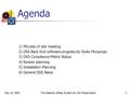 May 14, 2003The Detector Safety System for LHC Experiments1 Agenda 1) Minutes of last meeting 2) DSS Back End software progress by Giulio Morpurgo 3) DSS.