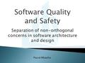 Software Quality and Safety Pascal Mbayiha.  software engineering  large, complex systems  functionality, changing requirements  development difficult.