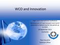 WCO and Innovation High Level International Conference Development of road transport and transit potential in Central Asia for the period up to 2023 18.