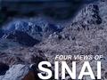 SINAI FOUR VIEWS OF. “a blazing fire and darkness and gloom and a tempest and the sound of a trumpet and a voice whose words made the hearers beg that.