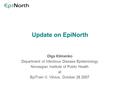 Update on EpiNorth Olga Klimenko Department of Infectious Disease Epidemiology Norwegian Institute of Public Health at EpiTrain V, Vilnius, October 26.