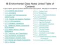 IB Environmental Class Notes Linked Table of Contents To go to a lesson, right click on lesson name and choose “open hyperlink”. See page 2 for more lessons.