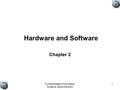 Fundamentals of Information Systems, Second Edition 1 Hardware and Software Chapter 2.