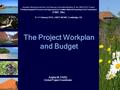 The Project Workplan and Budget Inception Workshop and the First Steering Committee Meeting of the UNEP/GEF Project “Piloting Integrated Processes and.