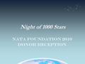 Night of 1000 Stars NATA Foundation 2010 Donor Reception.