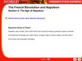 1 of 11 The French Revolution and Napoleon Section 4: The Age of Napoleon Witness History Audio: Enter Napoleon Bonaparte Napoleon Rises to Power Napoleon.