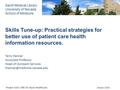 Project Echo CME for Rural Healthcare. January 2016 Skills Tune-up: Practical strategies for better use of patient care health information resources. Terry.