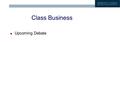 Class Business Upcoming Debate. Valuation Assignment Free-Cash Flow Valuation of Target (TGT) Graded portions – Pro forma projections (Wednesday, 5/25)