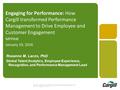 © 2013 Cargill, Incorporated. All rights reserved. Everyday Performance Management CONFIDENTIAL. This document contains trade secret information. Disclosure,