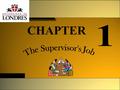 CHAPTER. McGraw-Hill/Irwin © 2004 The McGraw-Hill Companies, Inc., All Rights Reserved. 1-2 Organizational Levels Operative Employees : Physically produce.