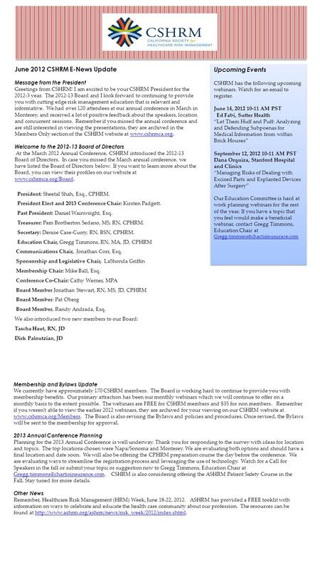 June 2012 CSHRM E-News Update Message from the President Greetings from CSHRM! I am excited to be your CSHRM President for the 2012-3 year. The 2012-13.