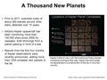 Discoveries in Planetary Sciencehttp://dps.aas.org/education/dpsdisc/ A Thousand New Planets Prior to 2011, scientists knew of about 500 planets around.