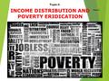 Week 2 INCOME DISTRIBUTION AND POVERTY ERIDICATION Topic 3: