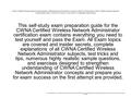 CWNA Certified Wireless Network Administrator Certification Exam Preparation Course in a Book for Passing the CWNA Certified Wireless Network Administrator.