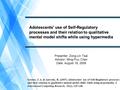 1 Adolescents' use of Self-Regulatory processes and their relation to qualitative mental model shifts while using hypermedia Presenter: Zong-Lin Tsai Advisor: